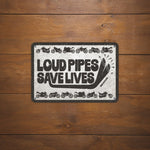 Oxford Garage Metal Sign: Loud Pipes Save Lives