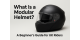 What Is a Modular Helmet? A Beginner’s Guide for UK Riders
